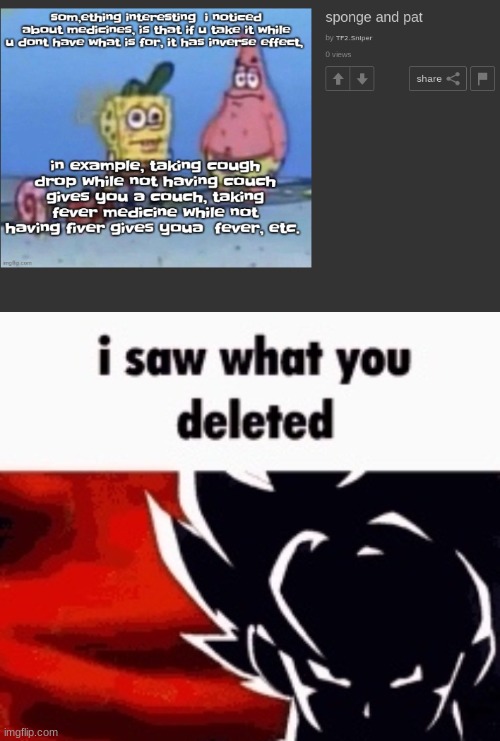 image tagged in i saw what you deleted | made w/ Imgflip meme maker