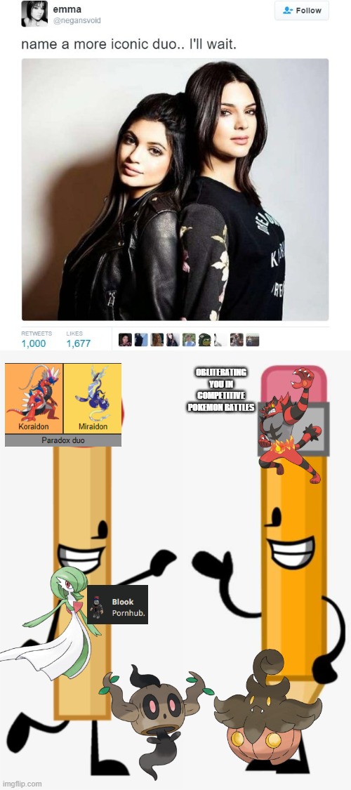 Duo.mp3 | OBLITERATING YOU IN COMPETITIVE POKEMON BATTLES | image tagged in name a more iconic duo | made w/ Imgflip meme maker