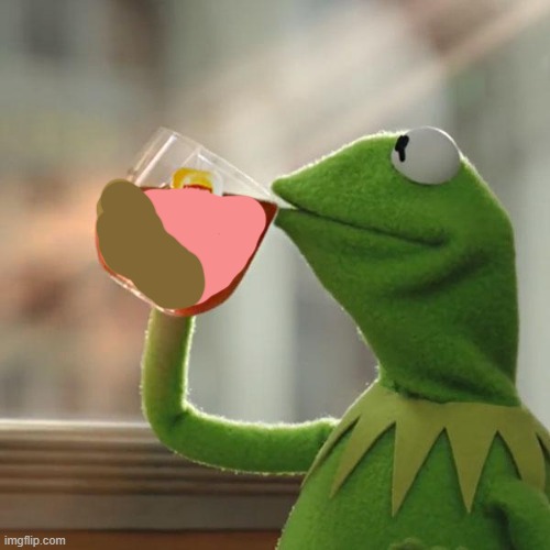 But That's None Of My Business Meme | image tagged in memes,but that's none of my business,kermit the frog | made w/ Imgflip meme maker