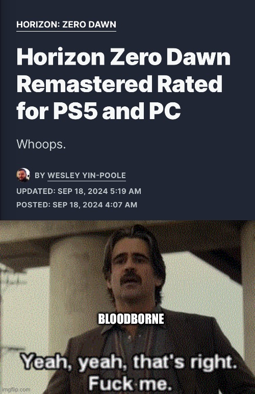 BLOODBORNE | image tagged in yeah that's right fuck me | made w/ Imgflip meme maker