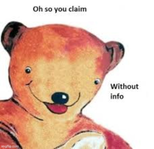 Oh so you claim | image tagged in oh so you claim | made w/ Imgflip meme maker