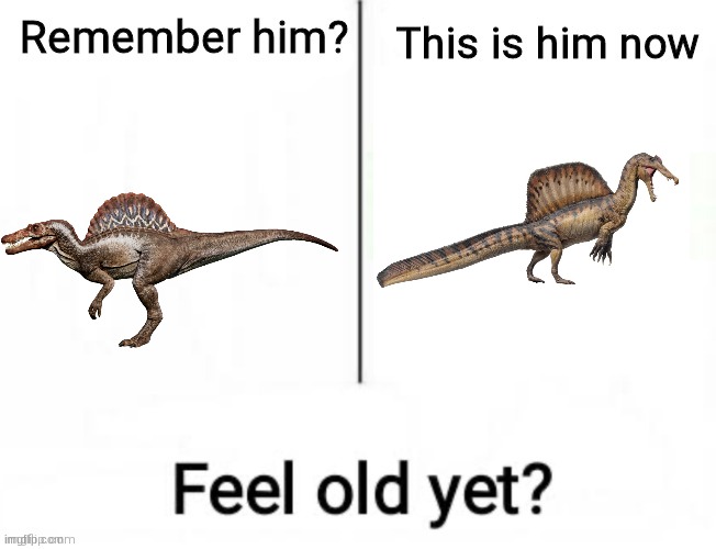 Spino then vs now | image tagged in remember him,spinosaurus,jurassic park | made w/ Imgflip meme maker