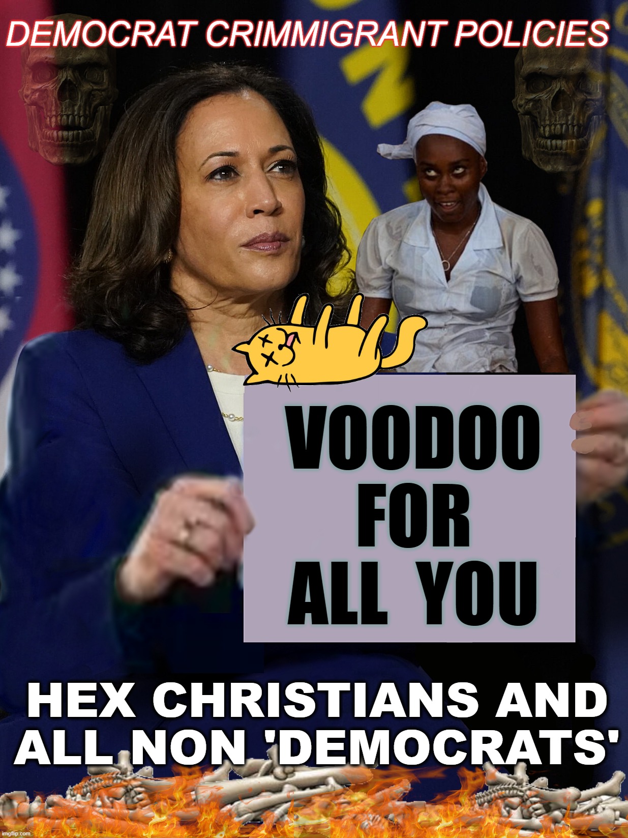 Kamala Harris Holding Sign | DEMOCRAT CRIMMIGRANT POLICIES; VOODOO
FOR
ALL  YOU; HEX CHRISTIANS AND
ALL NON 'DEMOCRATS' | image tagged in kamala harris holding sign | made w/ Imgflip meme maker