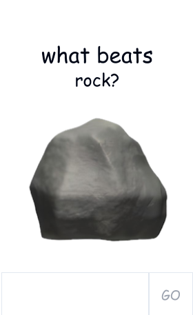 High Quality what beats rock? Blank Meme Template