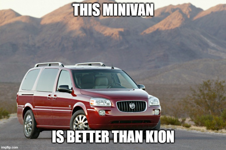 Minivan | THIS MINIVAN; IS BETTER THAN KION | image tagged in minivan | made w/ Imgflip meme maker