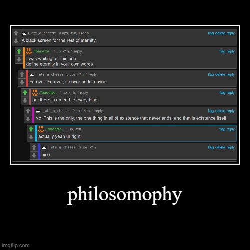 . | philosomophy | | made w/ Imgflip demotivational maker