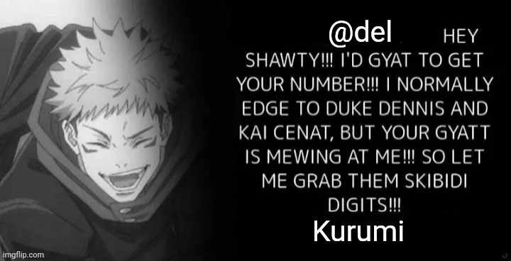 Skibidi Rizz quotes | @del; Kurumi | image tagged in skibidi rizz qoute | made w/ Imgflip meme maker