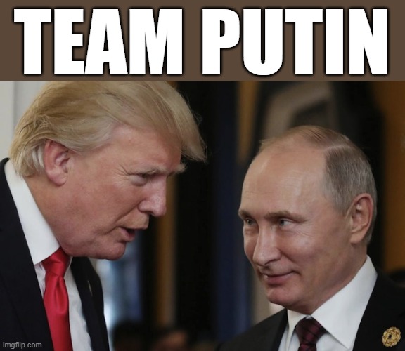 Trump-Putin Look Into My Commie Eyes | TEAM PUTIN | image tagged in trump-putin,commie,fascist,dictator,donald trump approves,putin cheers | made w/ Imgflip meme maker