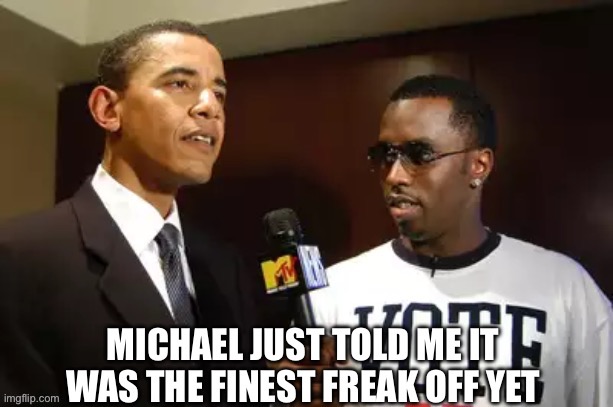 image tagged in funny memes,memes,diddy,political meme,democrats | made w/ Imgflip meme maker