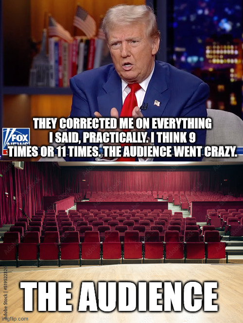 Someone tell Grandpa Rambles that there wasn't an audience at the debate. | THEY CORRECTED ME ON EVERYTHING I SAID, PRACTICALLY. I THINK 9 TIMES OR 11 TIMES. THE AUDIENCE WENT CRAZY. THE AUDIENCE | made w/ Imgflip meme maker
