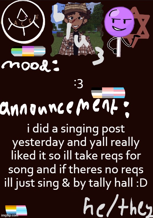 blu3.’s GNARLY SICK temp | :3; i did a singing post yesterday and yall really liked it so ill take reqs for song and if theres no reqs ill just sing & by tally hall :D | image tagged in blu3 s gnarly sick temp | made w/ Imgflip meme maker