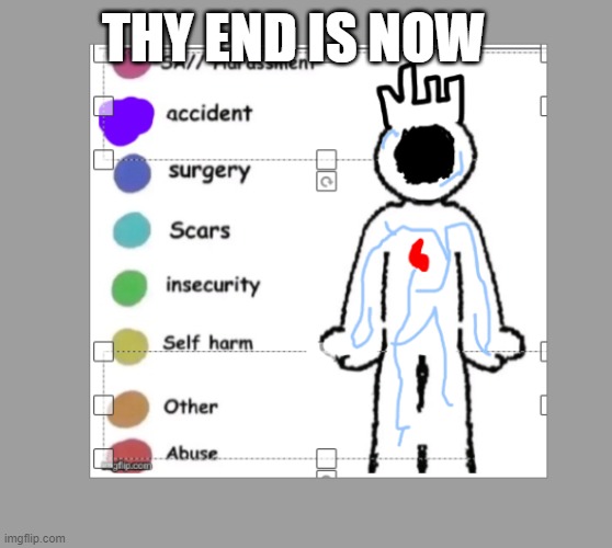 THY END IS NOW CRUSH DIE | THY END IS NOW | image tagged in minos prime,ultrakill,thy end is now | made w/ Imgflip meme maker