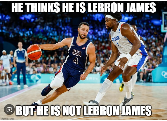 lebron | HE THINKS HE IS LEBRON JAMES; BUT HE IS NOT LEBRON JAMES | image tagged in am i the only one around here | made w/ Imgflip meme maker