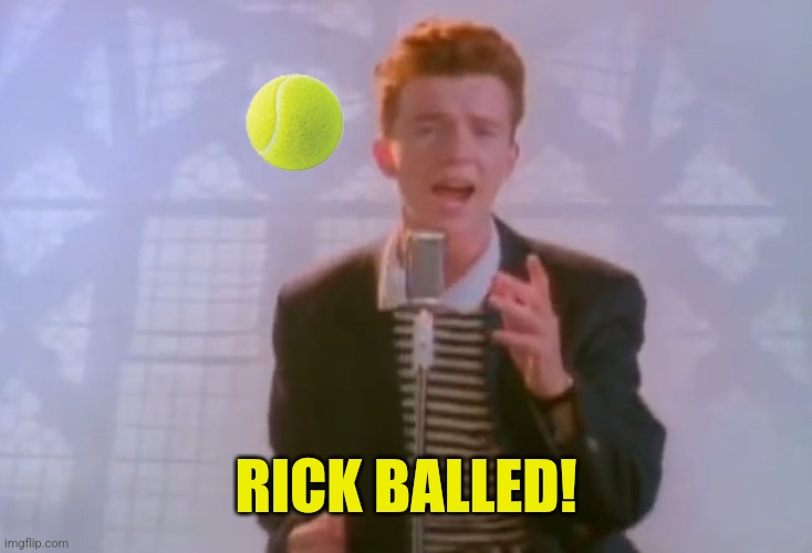 RICK BALLED! | made w/ Imgflip meme maker