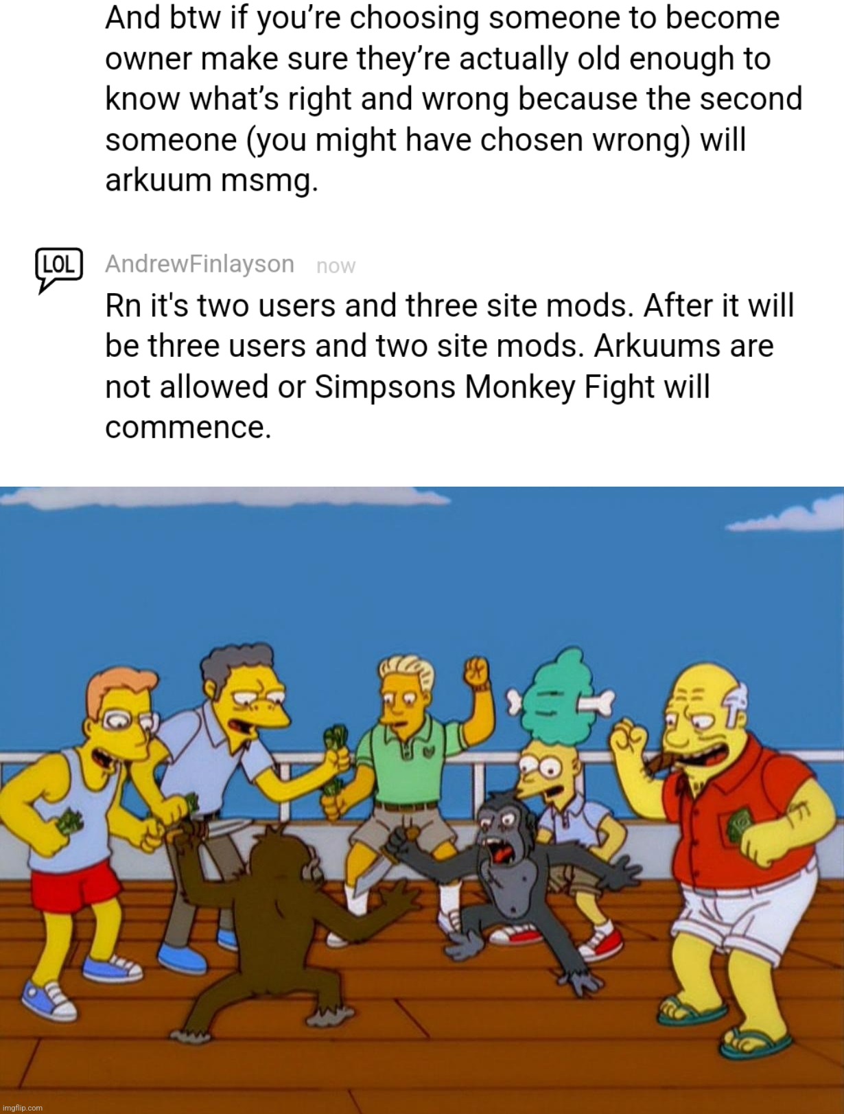 No arkuums allowed or Simpsons Monkey Fight will commence | image tagged in simpsons monkey fight,arkuum,msmg | made w/ Imgflip meme maker