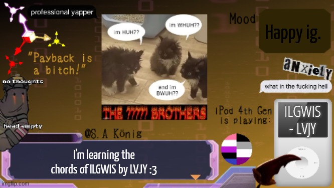 SAK Temp idk | Happy ig. ILGWIS - LVJY; I'm learning the chords of ILGWIS by LVJY :3 | image tagged in sak temp idk | made w/ Imgflip meme maker