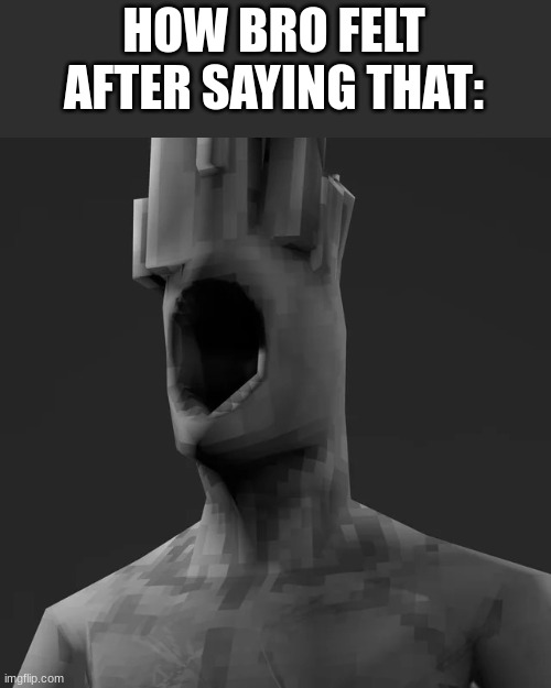 Minos Prime Chad (left) | HOW BRO FELT AFTER SAYING THAT: | image tagged in minos prime chad left | made w/ Imgflip meme maker