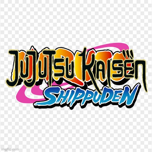 jujutsu Shippuden | image tagged in jujutsu kaisen | made w/ Imgflip meme maker