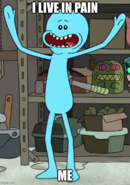 Mr meeseeks - Imgflip