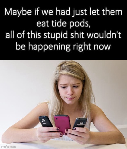 Let millenials eat tide pods | image tagged in teenager always on phone,tide pods | made w/ Imgflip meme maker