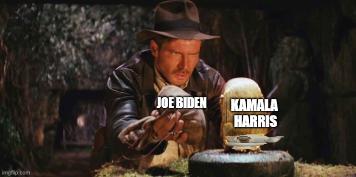 Indiana Jons replacing  | JOE BIDEN; KAMALA
 HARRIS | image tagged in indiana jons replacing | made w/ Imgflip meme maker