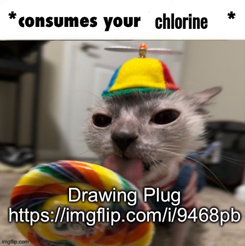 https://imgflip.com/i/9468pb | Drawing Plug
https://imgflip.com/i/9468pb | image tagged in the faceless consumes your chlorine | made w/ Imgflip meme maker