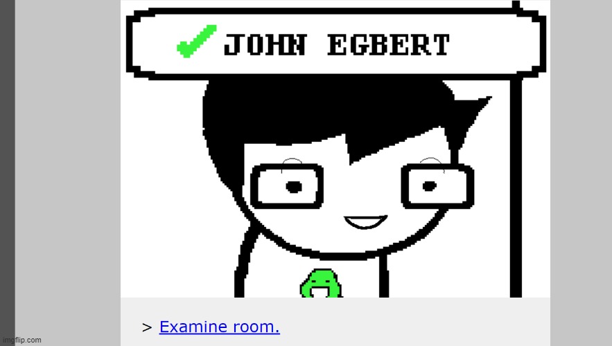 Hello John Egbert. I wish great harm upon thee Blank Meme Template