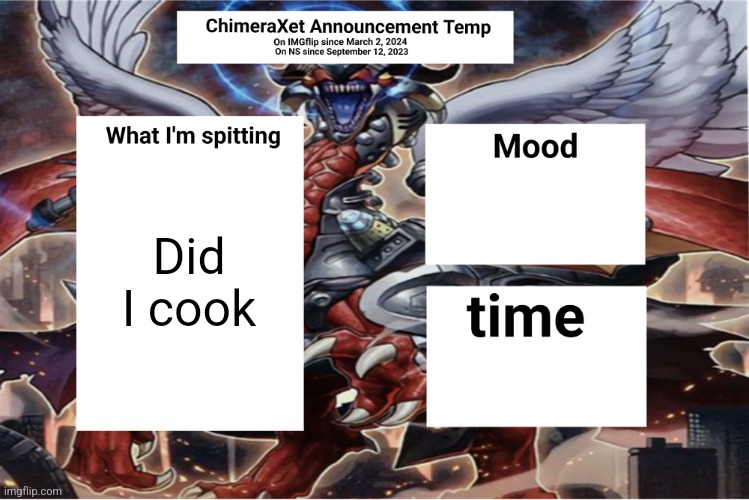 Xetra Announcement Temp 6 | Did I cook | image tagged in xetra announcement temp 6 | made w/ Imgflip meme maker
