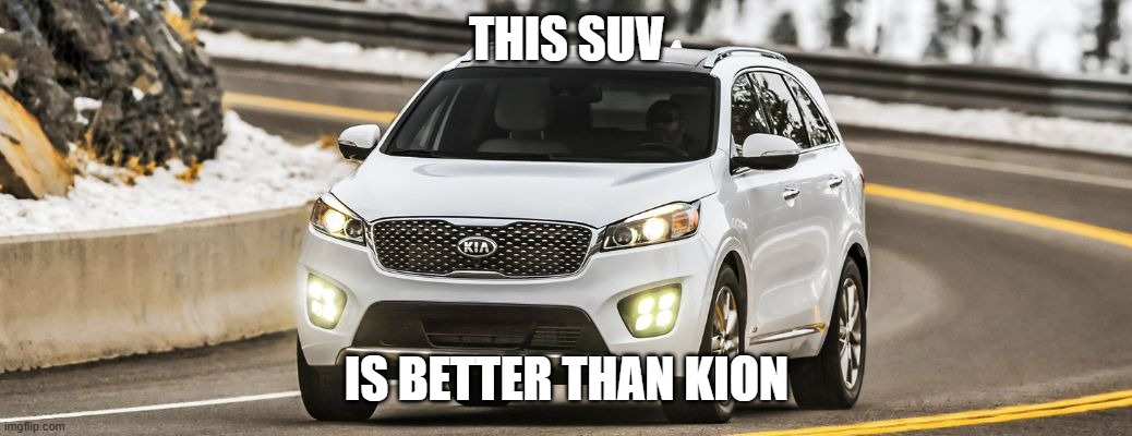 SUV | THIS SUV; IS BETTER THAN KION | image tagged in suv | made w/ Imgflip meme maker