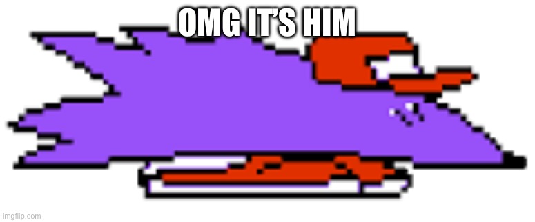 Snick | OMG IT’S HIM | image tagged in snick | made w/ Imgflip meme maker