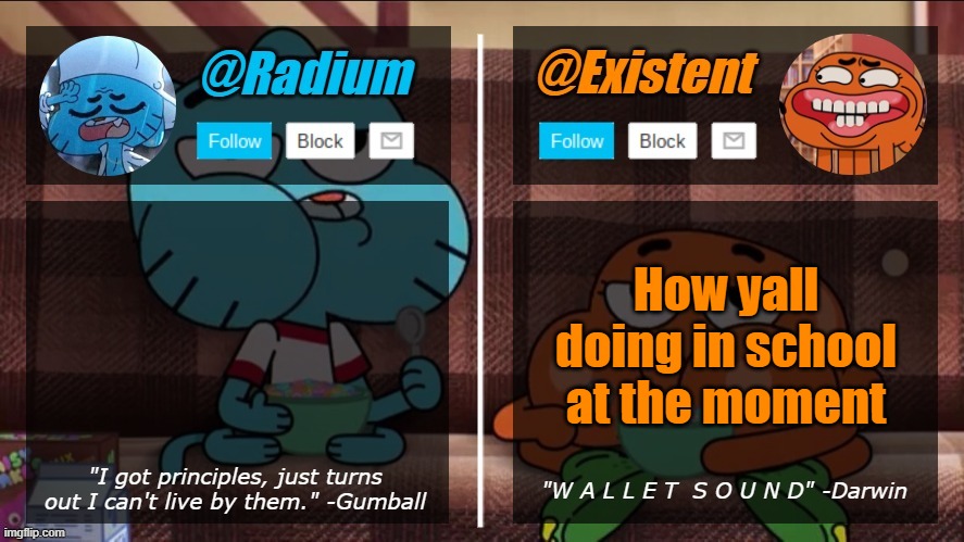 Gr11 transition hella slow | How yall doing in school at the moment | image tagged in radium existent announcement temp | made w/ Imgflip meme maker
