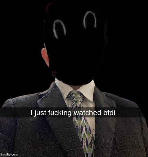 This shit so ass | I just fucking watched bfdi | image tagged in murderous has another blazer temp | made w/ Imgflip meme maker