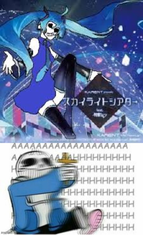 AAAAAAAAAAAAAAAAAAAAAAAAAAAAAAAAAAAAAAAAAAAAAAAAAAAAAAAAAAAAAAAAAAAAAAAAAAAAAAAAAAAAAAAAAAAAAAAAAAAAAAAAAAAAAAAAAAAAAAAAAAAAAAAA | image tagged in miku,sans,die | made w/ Imgflip meme maker