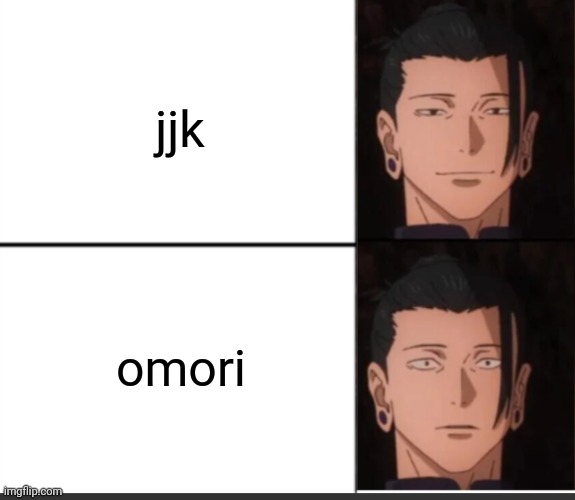 happy to sad guy but geto | jjk; omori | image tagged in happy to sad guy but geto | made w/ Imgflip meme maker