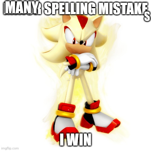 Minor Spelling Mistake HD | MANY S | image tagged in minor spelling mistake hd | made w/ Imgflip meme maker