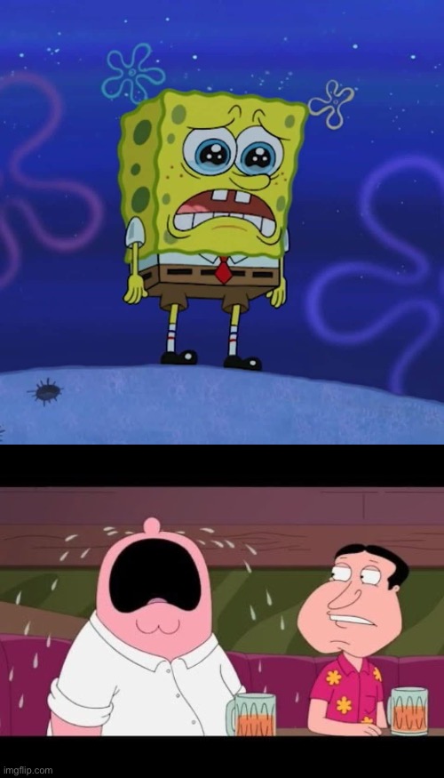 SpongeBob Crying Makes P. Griffin Cry | image tagged in spongebob,nickelodeon,spongebob squarepants,family guy,peter griffin,crying | made w/ Imgflip meme maker