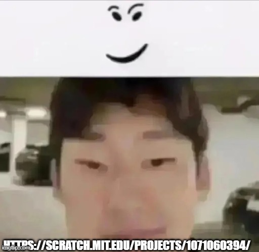 EXTRA FREAKY STARE | HTTPS://SCRATCH.MIT.EDU/PROJECTS/1071060394/ | image tagged in extra freaky stare | made w/ Imgflip meme maker