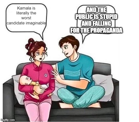 Kamala sucks | AND THE PUBLIC IS STUPID AND FALLING FOR THE PROPAGANDA; Kamala is literally the worst candidate imaginable | image tagged in couple woman worried,kamala | made w/ Imgflip meme maker