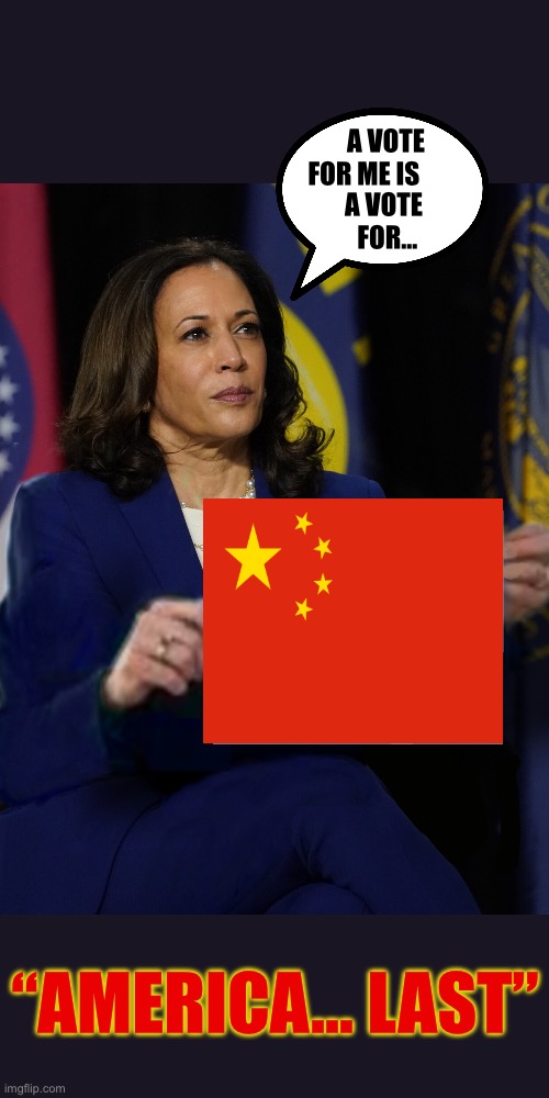 Kamala Harris Holding Sign | A VOTE FOR ME IS; A VOTE FOR…; “AMERICA… LAST” | image tagged in kamala harris holding sign | made w/ Imgflip meme maker