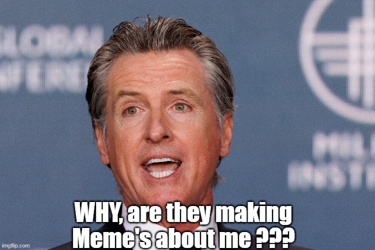 WHY, are they making Meme's about me ??? | made w/ Imgflip meme maker