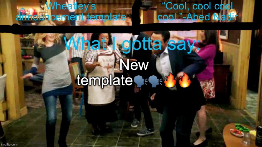 Wheatleys new temp lmao | New template🗣️🗣️🔥🔥 | image tagged in wheatleys new temp lmao | made w/ Imgflip meme maker