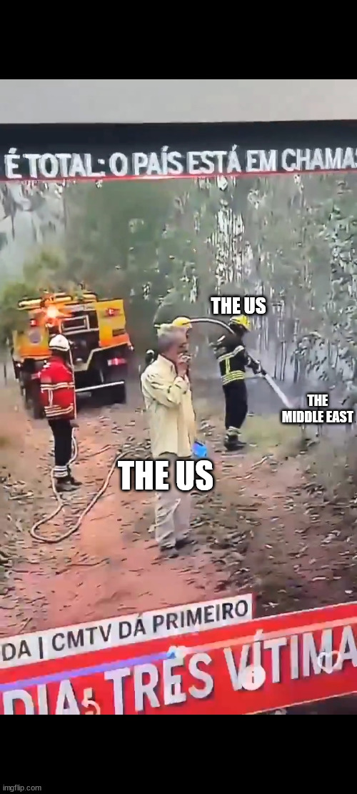 the us vs the us | THE US; THE MIDDLE EAST; THE US | image tagged in the cigarette man | made w/ Imgflip meme maker