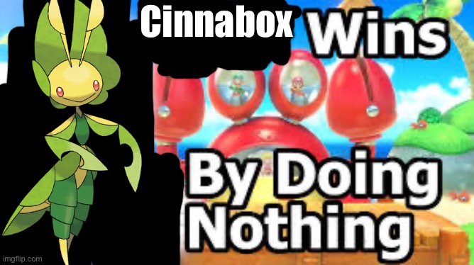 Luigi Wins By Doing Nothing | Cinnabox | image tagged in luigi wins by doing nothing | made w/ Imgflip meme maker
