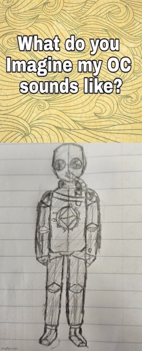 The glorping glarping has been engraved into my brain | image tagged in what do you think my oc sounds like | made w/ Imgflip meme maker