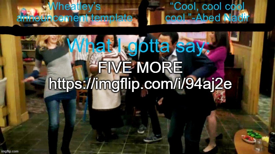 Wheatleys new temp lmao | FIVE MORE
https://imgflip.com/i/94aj2e | image tagged in wheatleys new temp lmao | made w/ Imgflip meme maker