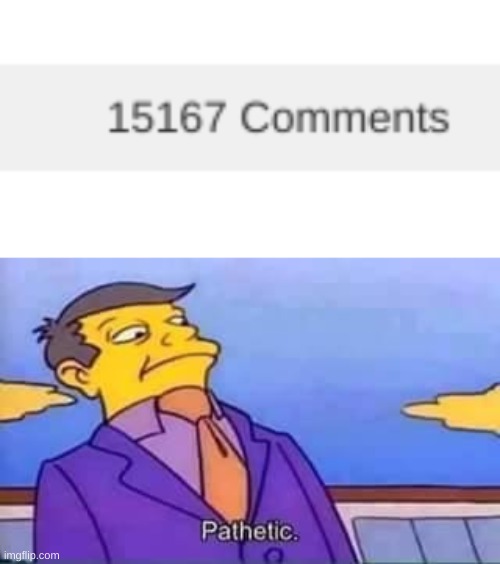 image tagged in skinner pathetic | made w/ Imgflip meme maker
