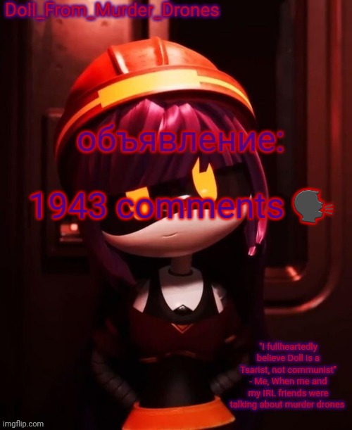 Doll_From_Murder_Drones' announcement template | 1943 comments 🗣 | image tagged in doll_from_murder_drones' announcement template | made w/ Imgflip meme maker