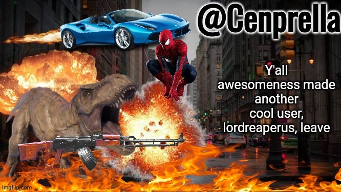 Comments | Y'all awesomeness made another cool user, lordreaperus, leave | image tagged in cenprella's yappage | made w/ Imgflip meme maker