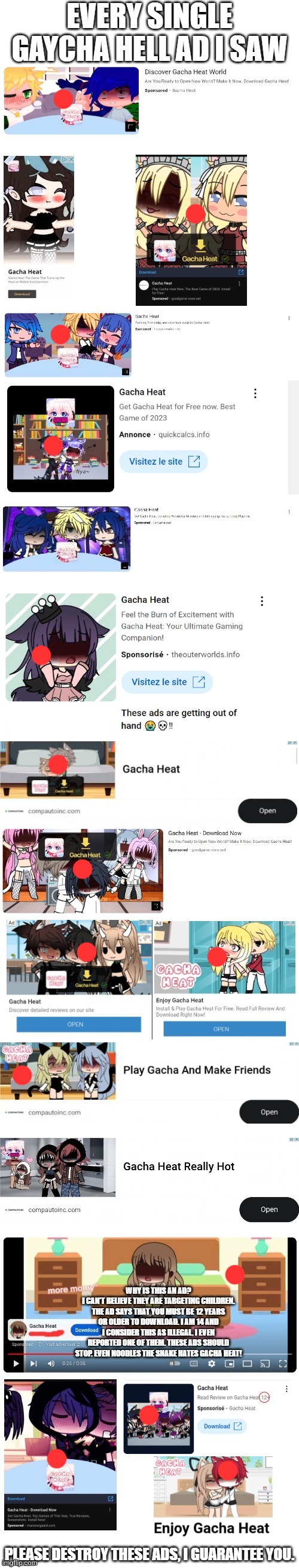 Marked the ads I got with a dot | image tagged in gacha heat,ads,kill it with fire | made w/ Imgflip meme maker