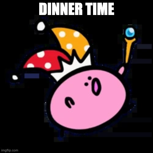 beamkirb | DINNER TIME | image tagged in beamkirb | made w/ Imgflip meme maker